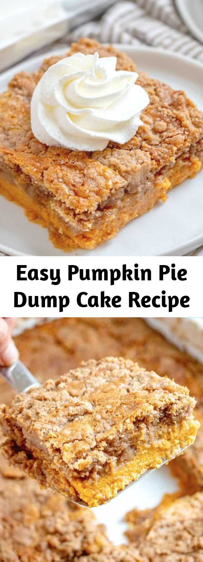 Easy Pumpkin Pie Dump Cake Recipe - Pumpkin Pie Dump Cake gets it’s name by dumping the ingredients into the baking dish. It is like a pumpkin pie and a spice cake all in one! #Pumpkin #Pie #DumpCake #Fall #Dessert