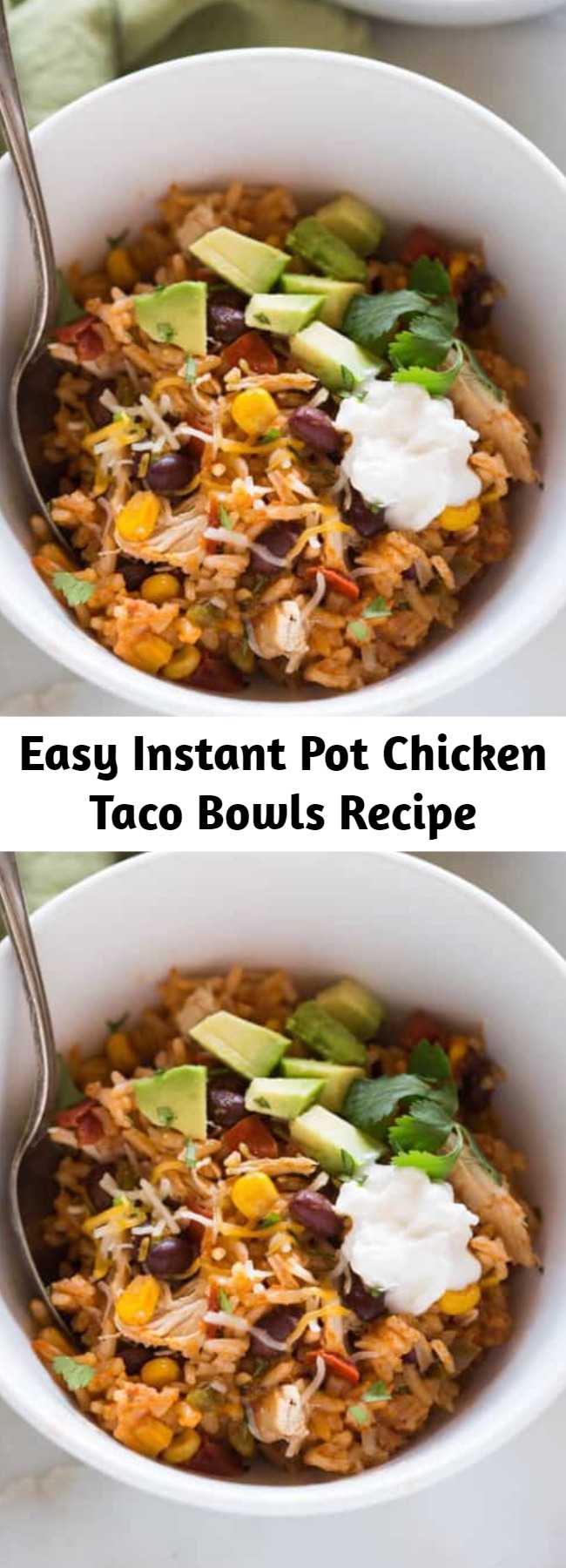Easy Instant Pot Chicken Taco Bowls Recipe - This all in one dinner has quickly become a family favorite! Instant Pot Chicken Taco Bowls all cooked together in one pot with rice, black beans, corn, salsa chicken and seasonings.