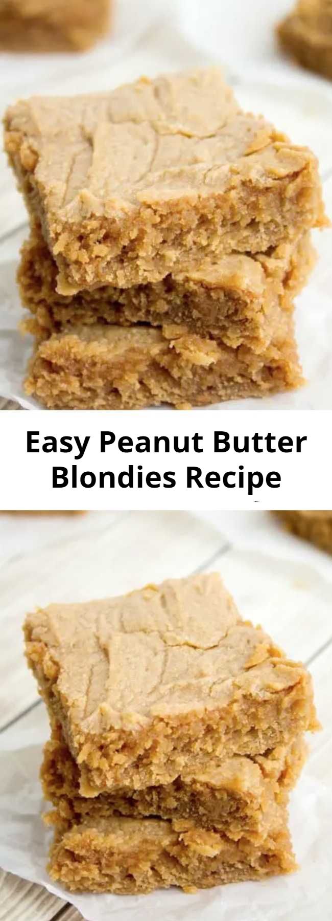 Easy Peanut Butter Blondies Recipe - An easy and delicious peanut butter blondie recipe – you will not miss the chocolate at all. Great peanut butter taste and an ultra-fudgy center.