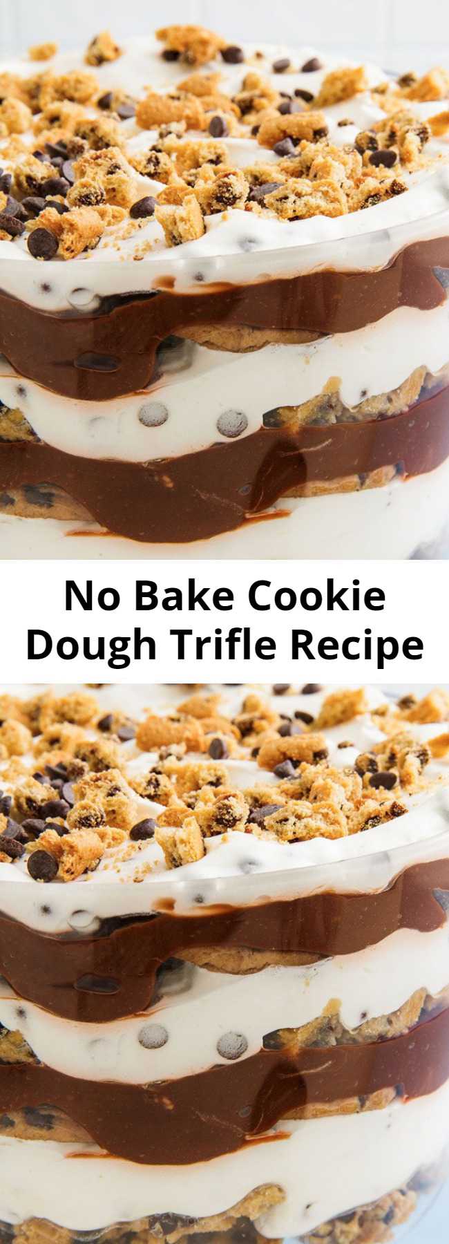 No Bake Cookie Dough Trifle Recipe - This no-bake treat is every cookie dough lover's dream. The best part? The cookie dough is eggless, flour-free, and 100% safe to eat. YOU'RE WELCOME. #easy #recipe #cookie #dough #cookiedough #nobake #dessert #chocolate #foracrowd