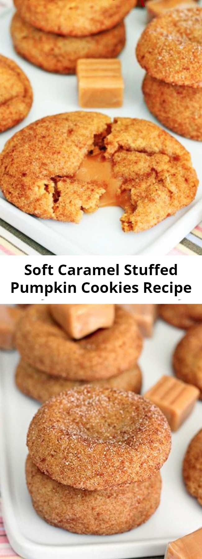 Soft Caramel Stuffed Pumpkin Cookies Recipe - Soft cinnamon-spiked pumpkin cookies with surprise caramel centers. They have a subtle pumpkin flavor highlighted by cinnamon both inside and out.
