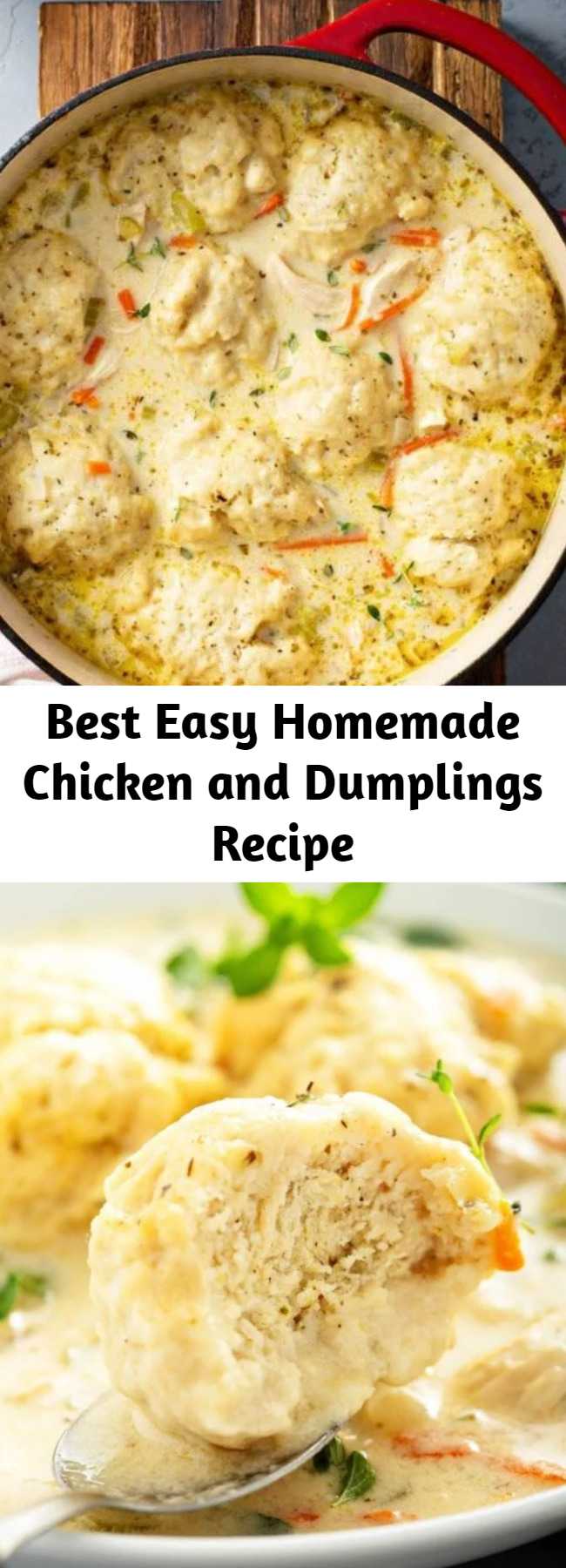 Best Easy Homemade Chicken and Dumplings Recipe - This easy recipe for my family’s favorite creamy Homemade Chicken and Dumplings is loaded with big fluffy dumplings that are made from scratch in just minutes! #ChickenAndDumplings #Dumplings #ComfortFood #Chicken #ChickenSoup #Soup #Dumplings #SouthernFood