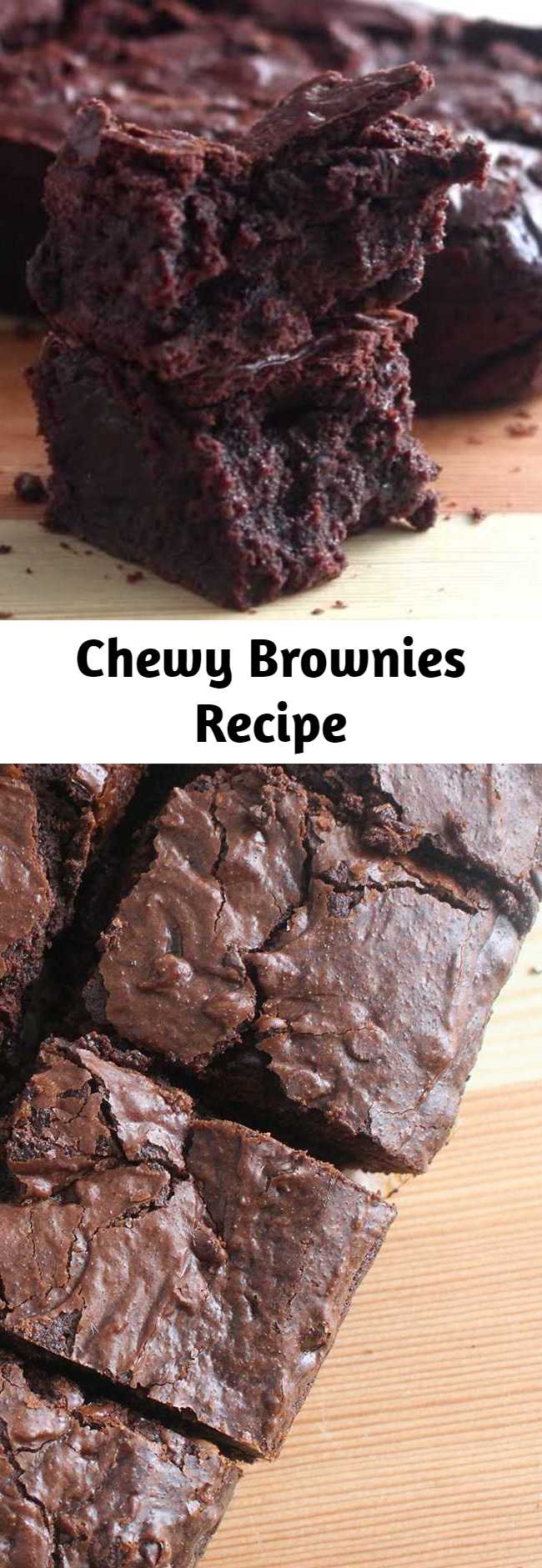Chewy Brownies Recipe - These brownies are so chewy and moist and perfect for any chocolate craving! These are quite possibly the most chewy, moist brownies we've ever made.