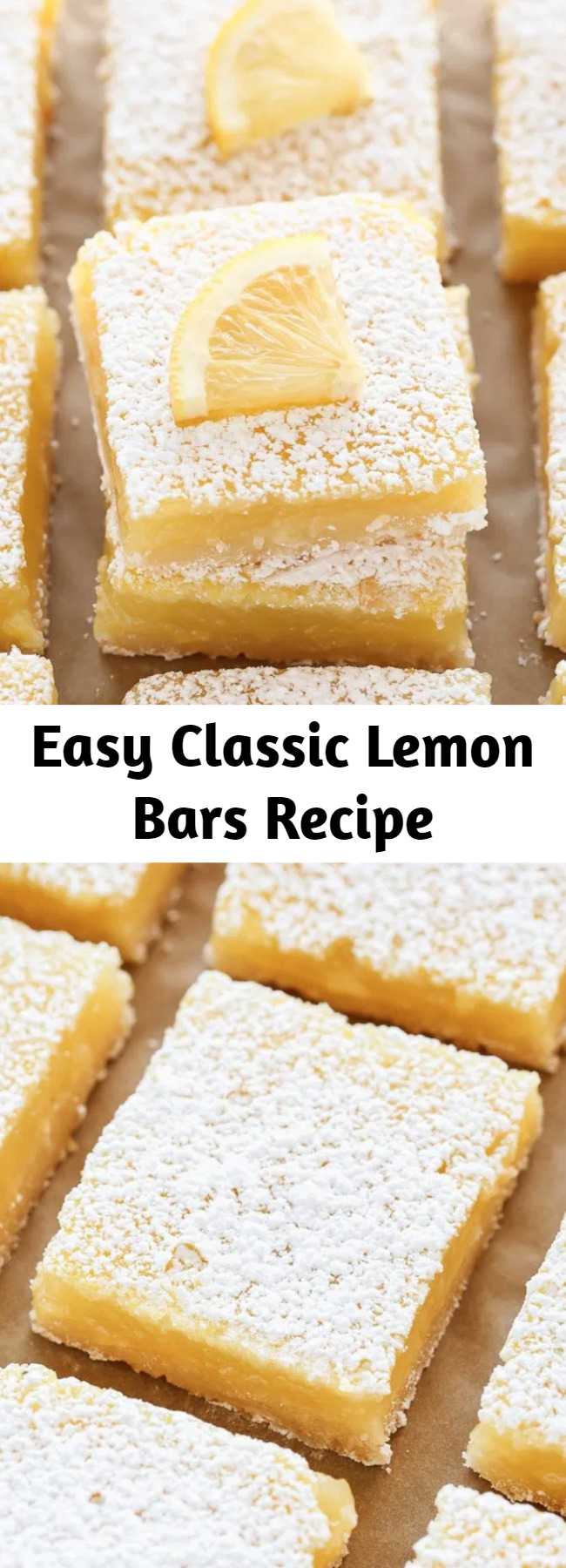 Easy Classic Lemon Bars Recipe - These Classic Lemon Bars feature an easy homemade shortbread crust and a sweet and tangy lemon filling. These bars are so easy to make and perfect for lemon lovers!