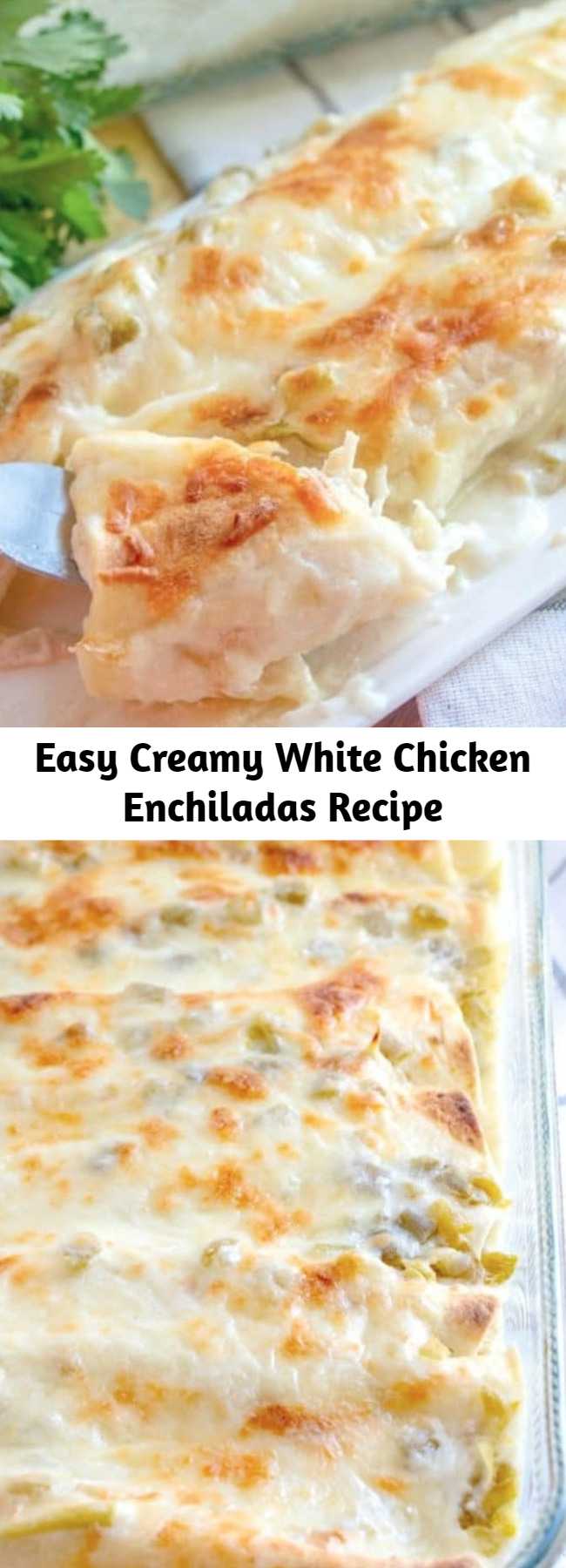 Easy Creamy White Chicken Enchiladas Recipe - White Chicken Enchiladas are made with flour tortillas, shredded chicken, mozzarella, green chiles and a delicious white cream sauce!