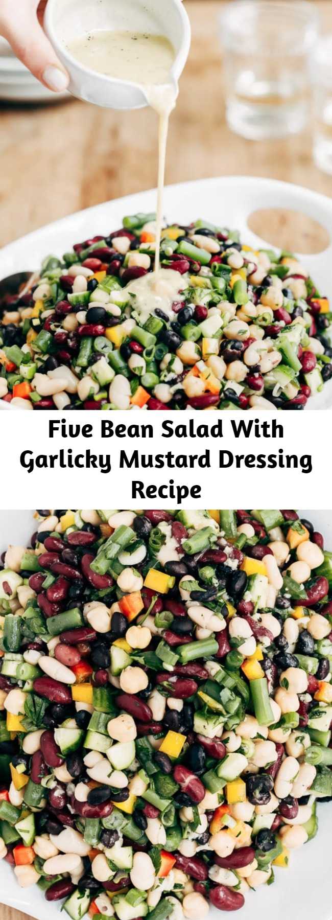 Five Bean Salad With Garlicky Mustard Dressing Recipe - Whether you make it for a picnic, potluck, or a weeknight dinner at home as a side dish, this Five Bean Salad is guaranteed to impress. Flavored with homemade garlicky mustard dressing, it comes together in 20 minutes, can be made ahead, and travels well.