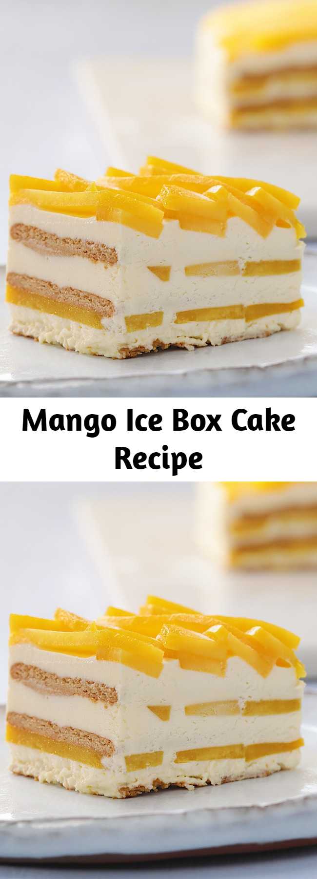 Mango Ice Box Cake Recipe - This mango icebox cake is a Summer family classic! the layers of juicy fresh mango are sure to keep you refreshed!