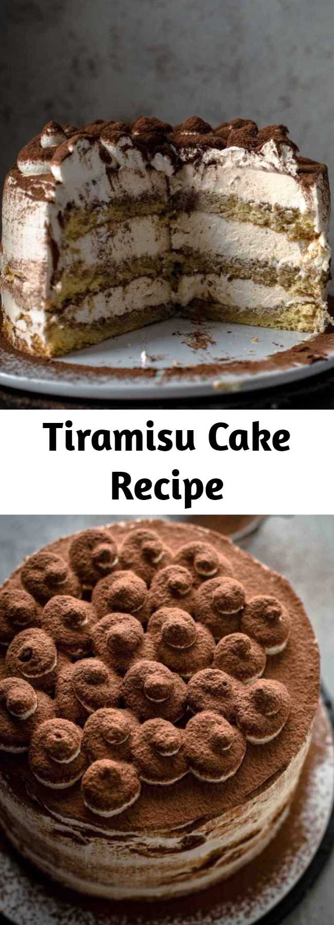 Tiramisu Cake Recipe - If you want to have Tiramisu and cake at the same time, then this Tiramisu Cake is the solution. 5 ingredient genoise cake brushed with strong espresso and filled with irresistibly creamy coffee mascarpone cream. No raw eggs in the frosting. Just 10 ingredients! #tiramisu #tiramisucake #cake #italiandessert #dessert #baking #tiramisucakerecipe