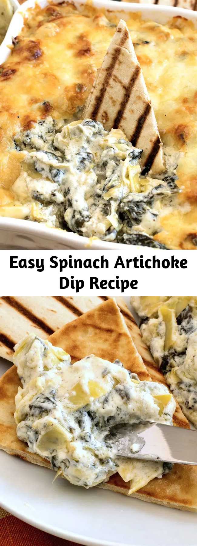 Easy Spinach Artichoke Dip Recipe - Spinach Artichoke Dip is a hot, creamy dip loaded with fresh baby spinach and marinated artichokes.
