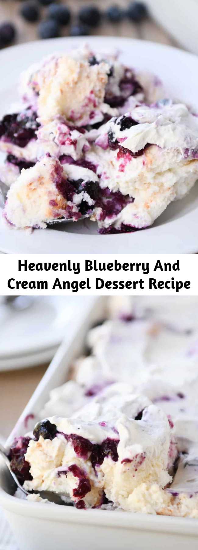 Heavenly Blueberry And Cream Angel Dessert Recipe - This heavenly blueberry angel food cake dessert is so light and delicious! So simple to prepare, it is the perfect ending to any meal. It's hard to describe how heavenly this dessert really is. It makes the perfect ending to any meal – everyone always asks for the recipe!