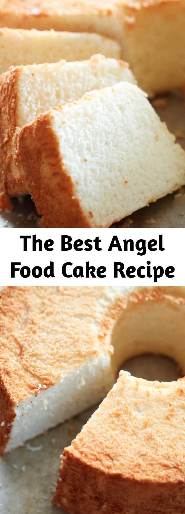 The Best Angel Food Cake Recipe - THE BEST Angel Food Cake from scratch! This cake has the most perfect texture and flavor. Once you make this, it will become your new favorite!