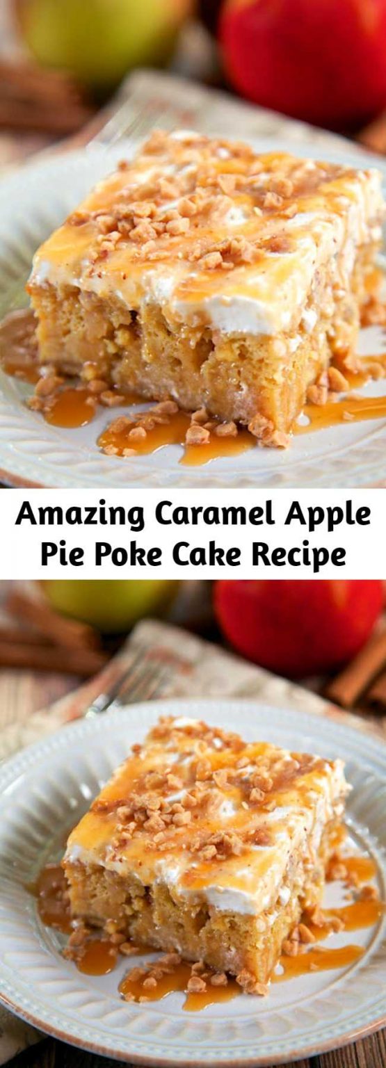 Easy Caramel Apple Pie Poke Cake Recipe Page 2 Mom Secret Ingrediets