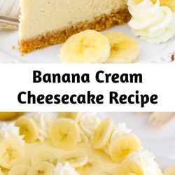 This Banana Cream Cheesecake Recipe is made with a fresh banana cheesecake topped with banana bavarian cream! It’s smooth, creamy & full of banana flavor! #cheesecake #cheesecakerecipe