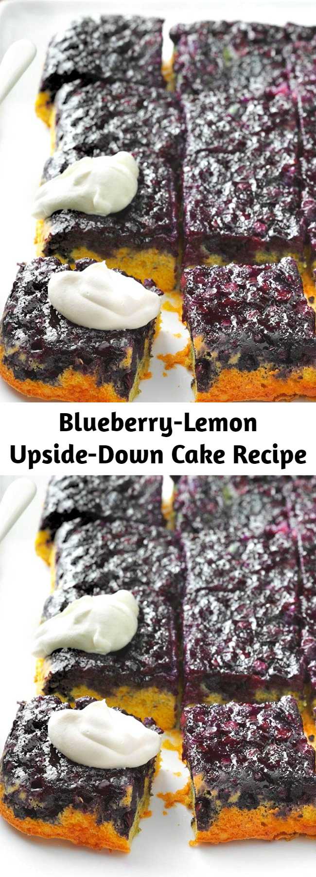 Blueberry-Lemon Upside-Down Cake Recipe - We love a good upside-down cake, and this our favorite one yet. The blueberries get super-juicy as they bake—it's the perfect representation of spring!