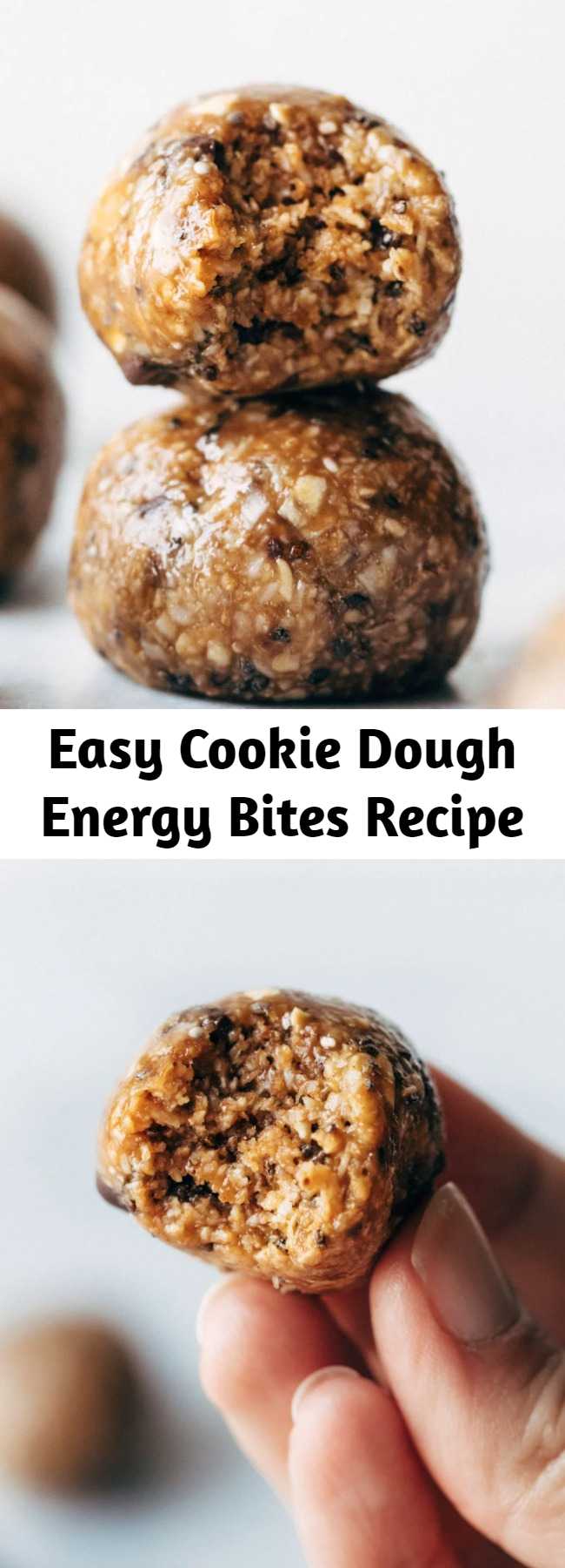 Easy Cookie Dough Energy Bites Recipe - Nutritious, wholesome, full of goodness AND TASTES LIKE COOKIE DOUGH. No Bake Cookie Dough Energy Bites for the win! Love these little bites! #healthy #nobake #energybites #cookiedough