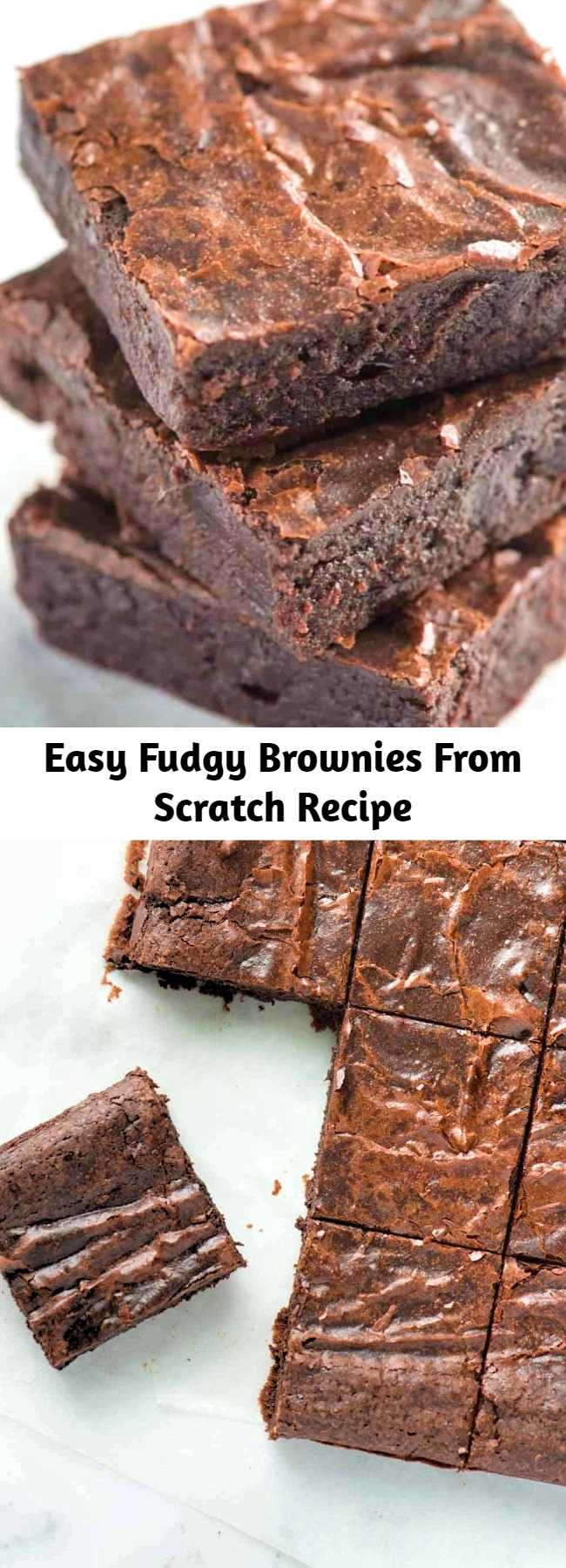 Easy Fudgy Brownies From Scratch Recipe - This is my absolute favorite brownie recipe. They are rich, fudgy in the middle, and made completely from scratch. These brownies are so much better than the box, and I bet you have what you need to make them already sitting in your kitchen.