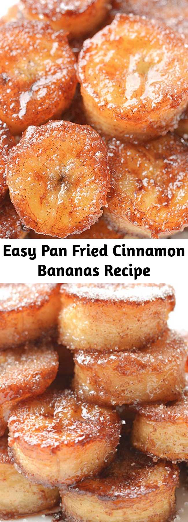 Easy Pan Fried Cinnamon Bananas Recipe - These pan fried cinnamon bananas are soooooo good! They only take a few minutes to make and they transform boring old bananas into a drool-worthy snack or dessert. I eat my pan fried bananas all on their own, but they would taste amazing (seriously AMAZING) served over ice cream. They’re caramelized on the outside with a soft and sweet inside and make a great dessert topping. Yum!