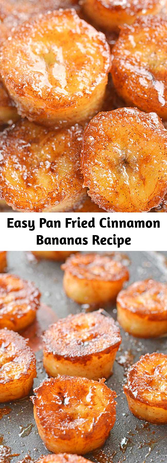 Easy Pan Fried Cinnamon Bananas Recipe - These pan fried cinnamon bananas are so easy to make and taste SO GOOD! They're amazing (seriously AMAZING) on ice cream or pancakes, or just as a snack. Soft and sweet on the inside and caramelized on the outside.