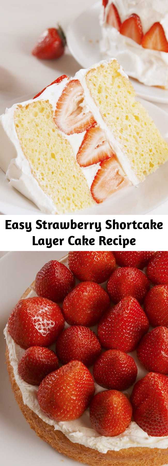 Easy Strawberry Shortcake Layer Cake Recipe - The ultimate strawberry shortcake. It's 100x better than traditional strawberry shortcake. #food #easycake #cake #strawberry #dessert
