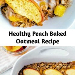 A healthy baked oatmeal recipe using one of my favorite summer fruits: peaches! Make ahead for meal prep or a weekend brunch. #peachoatmeal #bakedoatmeal #peachbakedoatmeal