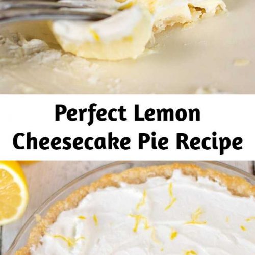 Perfect Lemon Cheesecake Pie Recipe – Mom Secret Ingrediets