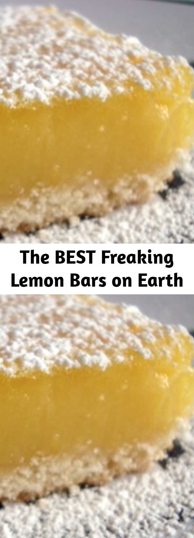 The BEST Freaking Lemon Bars on Earth - You think I’m kidding? You will never, ever, buy the ready-to-make box of pseudo-lemon bars again. This one is the be all and end all. This one is The BEST Freaking Lemon Bars on Earth!