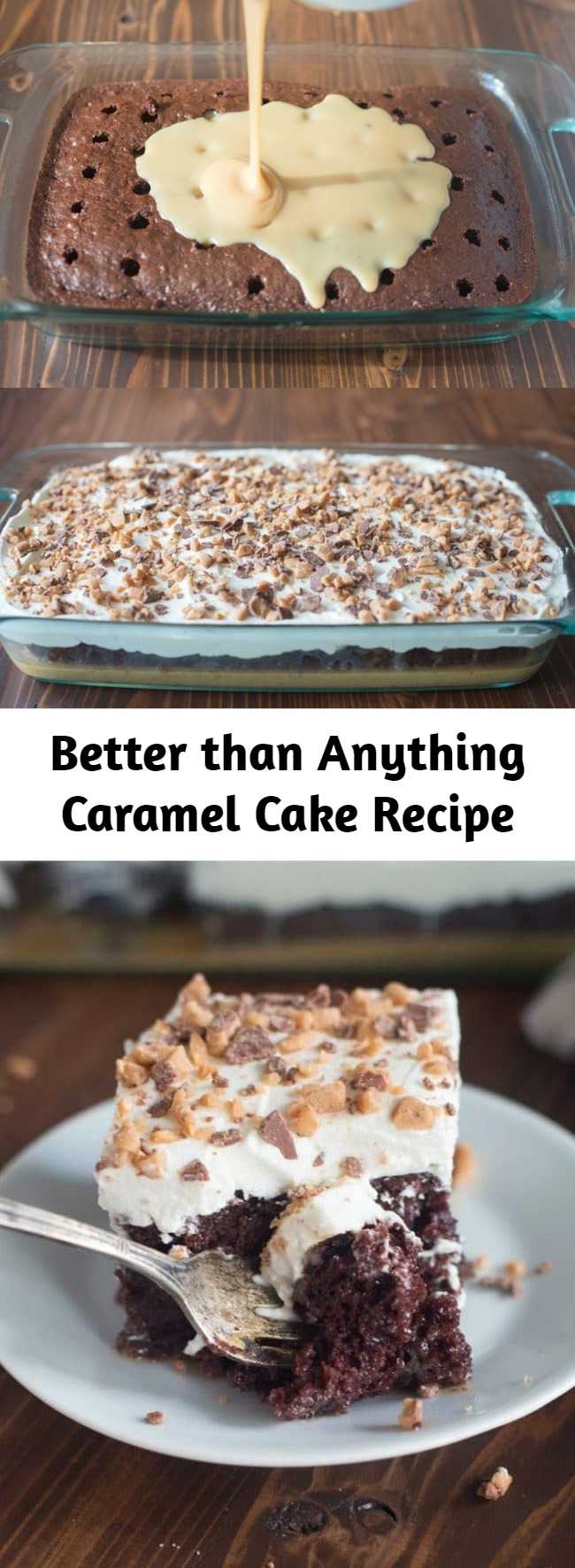 Better than Anything Cake (aka Better than Sex Cake) gets it's name for a reason! Chocolate poke cake with caramel and sweetened condensed milk, topped with fresh whipped cream and heath bits. This recipe is one of our favorite cakes, ever!