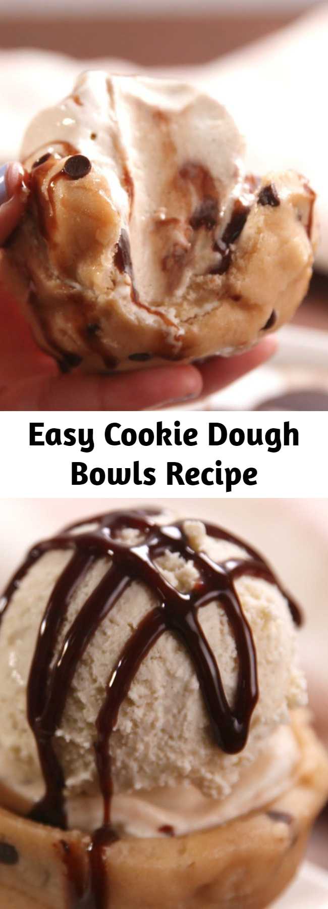 Easy Cookie Dough Bowls Recipe - These cookie dough bowls are the perfect vessel for all things sweet. All bowls should be edible bowls. #easy #recipe #edible #cookiedough #cookie #bowls #icecream #birthdaypartyideas #summer #partyideas #chocolate #chocolatechip #sauce