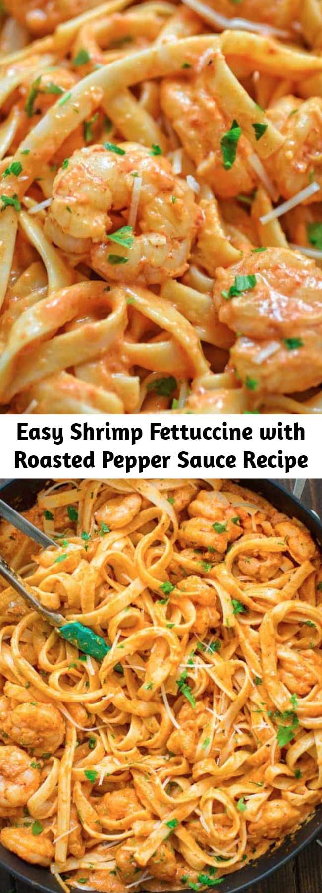 Easy Shrimp Fettuccine with Roasted Pepper Sauce Recipe - Rich and creamy, hearty and so flavorful, this Shrimp Fettuccine with Roasted Pepper Sauce tastes better than a restaurant-cooked meal. Made in under 30 minutes! #pasta #shrimp #dinner #seafood #easydinner #recipeoftheday