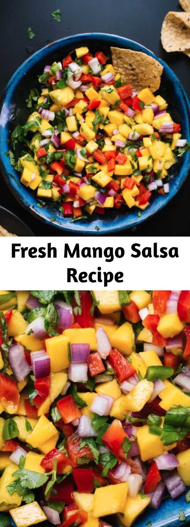 Fresh Mango Salsa Recipe - This simple and colorful mango salsa is super easy to make! It’s sweet, spicy and absolutely delicious. Serve this fresh mango salsa with chips, on tacos or salads, or as a salad itself. It’s that good. Recipe yields about 3 cups salsa.