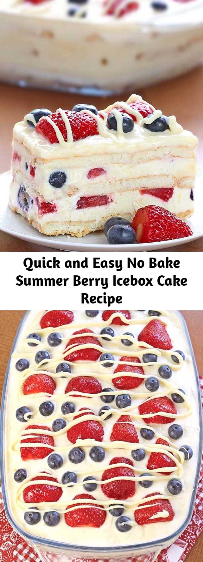 Quick and Easy No Bake Summer Berry Icebox Cake Recipe - Looking for a quick and easy Summer dessert recipe? Try out delicious No Bake Summer Berry Icebox Cake! There’s very little preparation involved in this recipe, which makes it great for hot summer days or for crazy busy days. You can throw it together whenever you have time (even the day before is fine) and it will be ready and waiting for you in the refrigerator when you want a sweet treat!