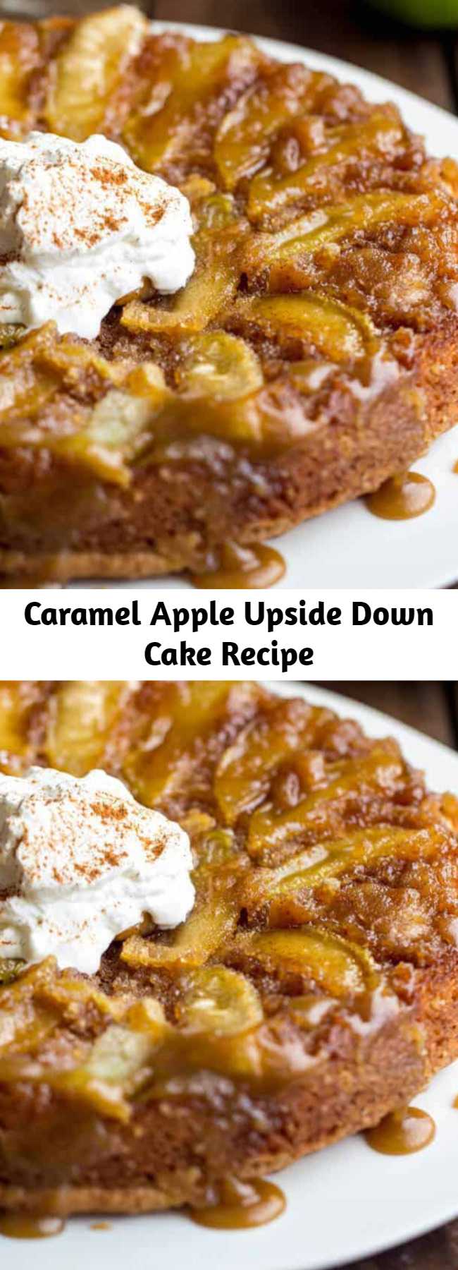 Caramel Apple Upside Down Cake Recipe - A delicious apple upside down cake that is perfectly moist and baked with apples with a brown sugar caramel glaze! This is one of the best cakes ever!