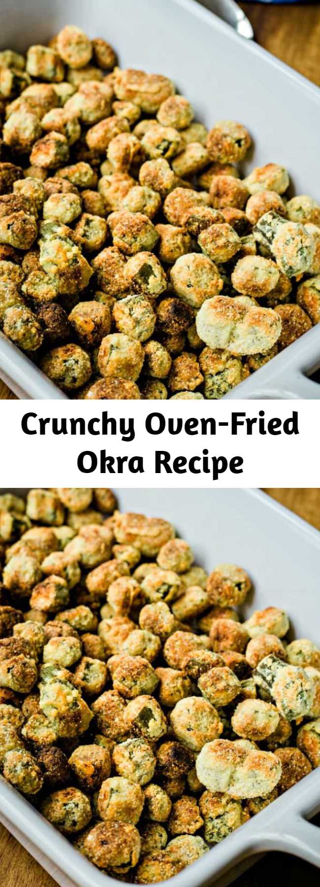 Crunchy Oven-Fried Okra Recipe - Crunchy Oven-Fried Okra — this recipe is a bit healthier and easier to prepare. Make this delicious and Crunchy Oven-Fried Okra just one time and you may never go back to cooking fried okra on the stove! Plus, this “fried” okra recipe uses a fraction of the oil that you would need when pan frying which is an added health benefit!