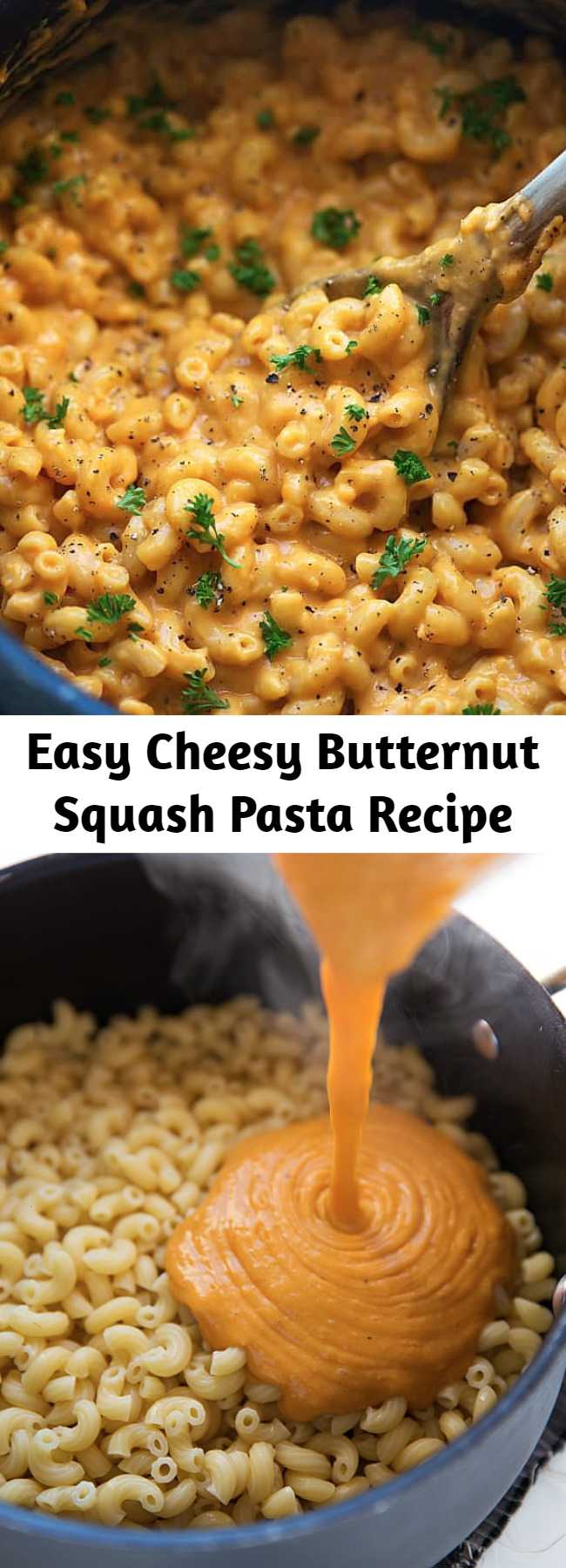 Easy Cheesy Butternut Squash Pasta Recipe - A quick and simple pasta dish that is cheesy and made with a seasonal ingredient– butternut squash! A healthier alternative that the family will love!