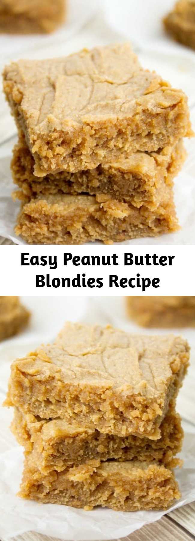 Easy Peanut Butter Blondies Recipe - An easy and delicious peanut butter blondie recipe – you will not miss the chocolate at all. Great peanut butter taste and an ultra-fudgy center.