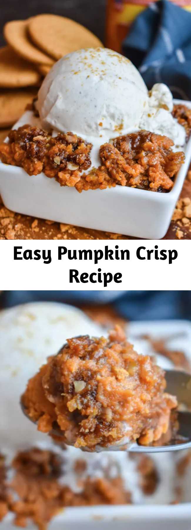 Easy Pumpkin Crisp Recipe - It’ll take about 1 bite of this goodness to realize Pumpkin Crisp is your new favorite fall dessert! The smooth, perfectly spiced pumpkin filling and the crunchy topping is truly a match made in heaven!! #Pumpkin #PumpkinCrisp #ALaMode #GingersnapCookies #Crisp