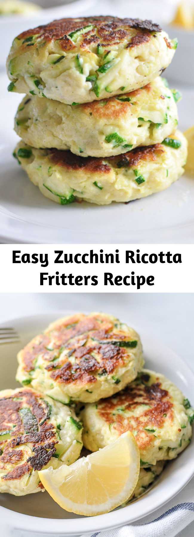 Easy Zucchini Ricotta Fritters Recipe - Seriously, this recipe is very easy. I find it more complicate to describe! After carefully dropping the cakes onto the sizzling pan and waiting a couple of minutes for each side to become firm and golden, it’s all about eating zucchini cakes with a melt in your mouth texture, creamy but not in the heavy way. I believe that along with a side, these fritters would be a perfect addition to a healthy quick lunch.