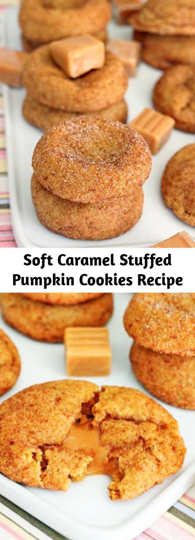 Soft Caramel Stuffed Pumpkin Cookies Recipe - Soft cinnamon-spiked pumpkin cookies with surprise caramel centers. They have a subtle pumpkin flavor highlighted by cinnamon both inside and out.