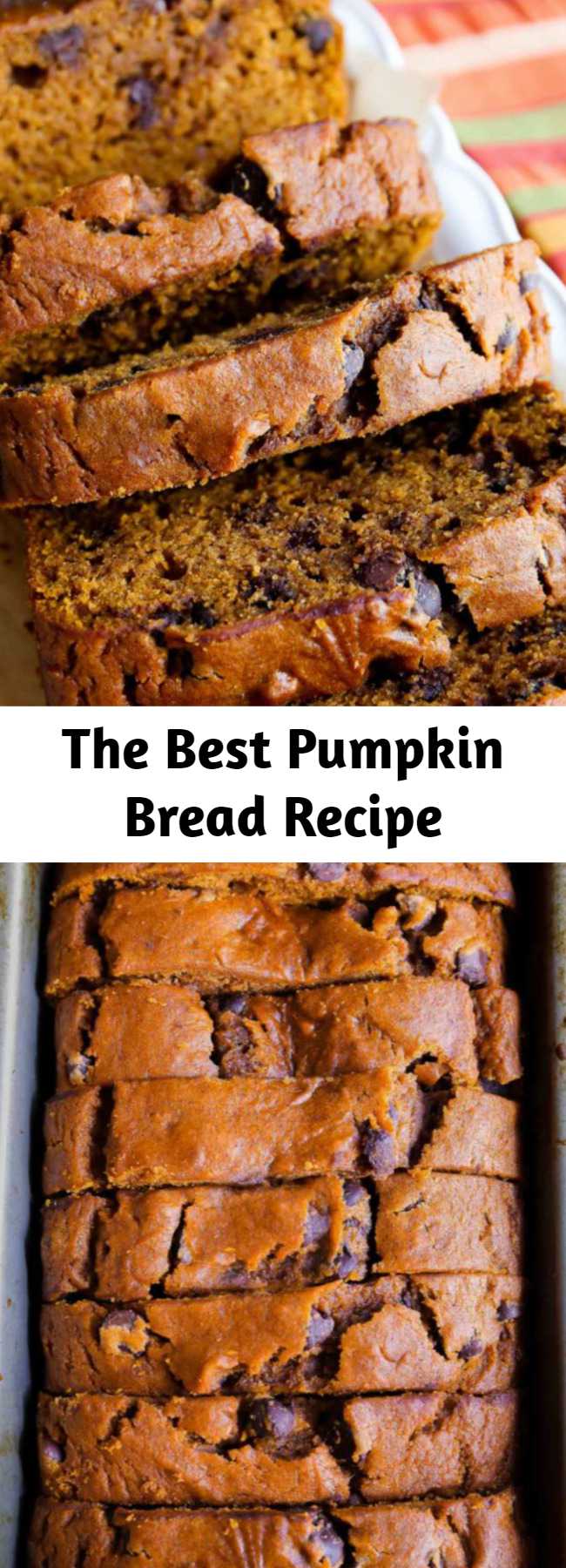 The Best Pumpkin Bread Recipe - Homemade pumpkin bread is a favorite fall recipe packed with sweet cinnamon spice, chocolate chips, and tons of pumpkin flavor. The days of bland pumpkin bread are behind us!