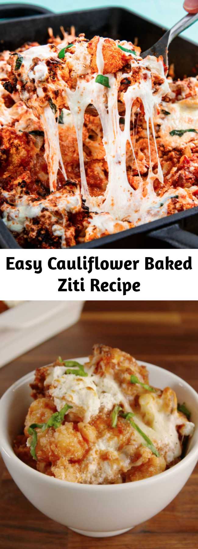 Easy Cauliflower Baked Ziti Recipe - There's not actually any ziti in this recipe. But you honestly won't even notice. The blanched cauliflower does a fine job of replacing the pasta. Just make sure to drain it well before tossing it with the sauce. #easy #recipe #cauliflower #healthy #lowcarb #baked #ziti #ricotta #cheese #diet #filling #hearty