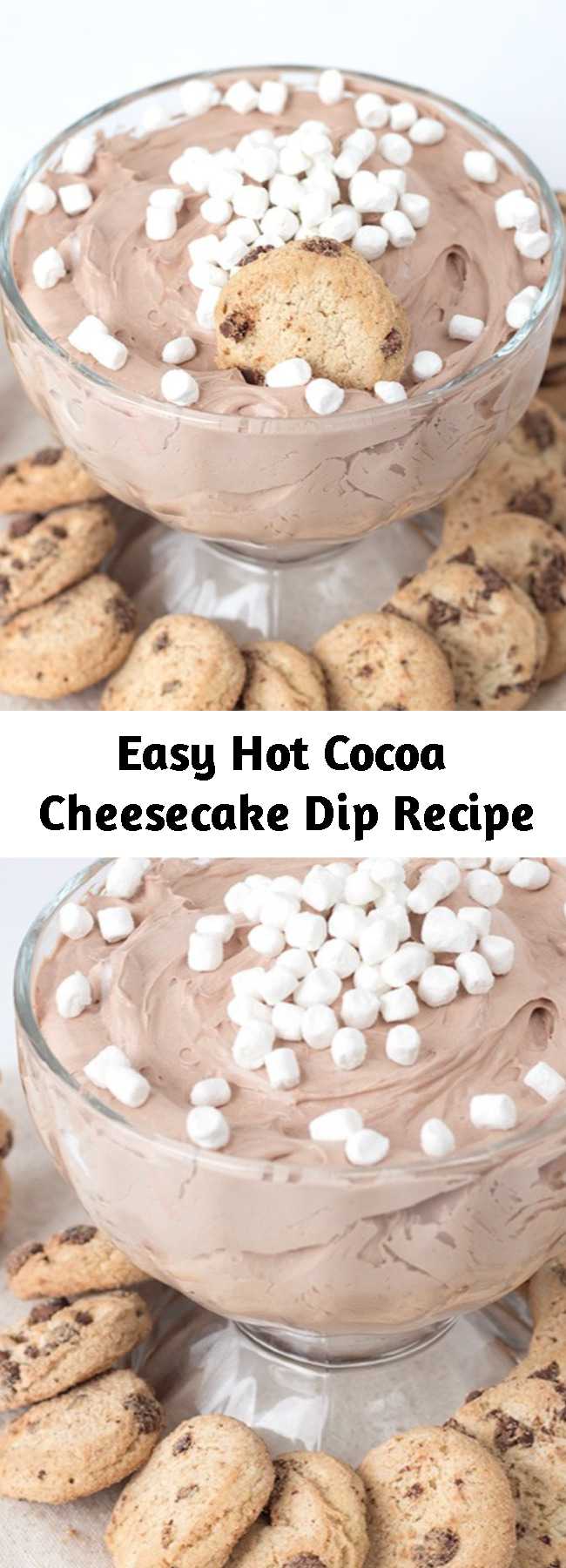 Easy Hot Cocoa Cheesecake Dip Recipe - Have you ever dipped your cookies in hot cocoa? My hot cocoa cheesecake dip is the new and improved version for dipping cookies. It has the most amazing mousse texture and those tiny marshmallows are phenomenal. This Hot Cocoa Cheesecake Dip is just what you need to warm up this winter. 