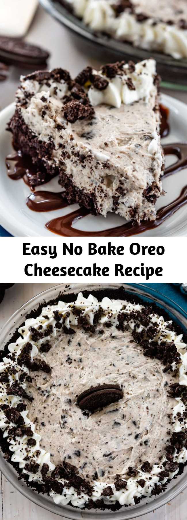 Easy No Bake Oreo Cheesecake Recipe - This No Bake Oreo Cheesecake is easy, delicious, and the perfect pie! Start with a homemade Oreo crust and fill it with cookie filled cheesecake for the perfect no bake cheesecake!