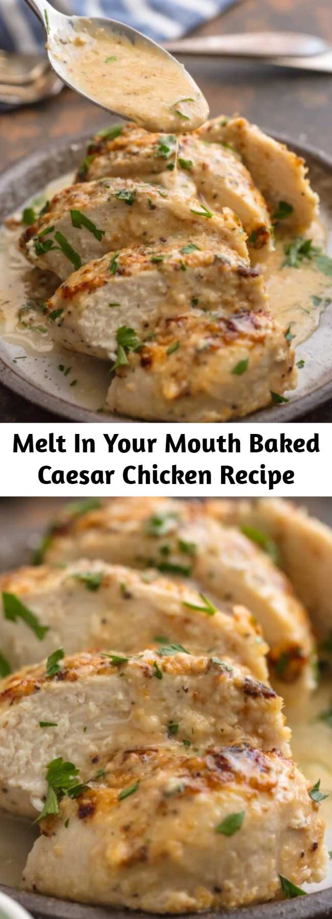Melt In Your Mouth Baked Caesar Chicken Recipe - Caesar Chicken is the ideal melt in your mouth recipe! It is creamy, easy, and full of flavor. This simple chicken recipe just includes 4 Ingredients and requires less than half an hour.