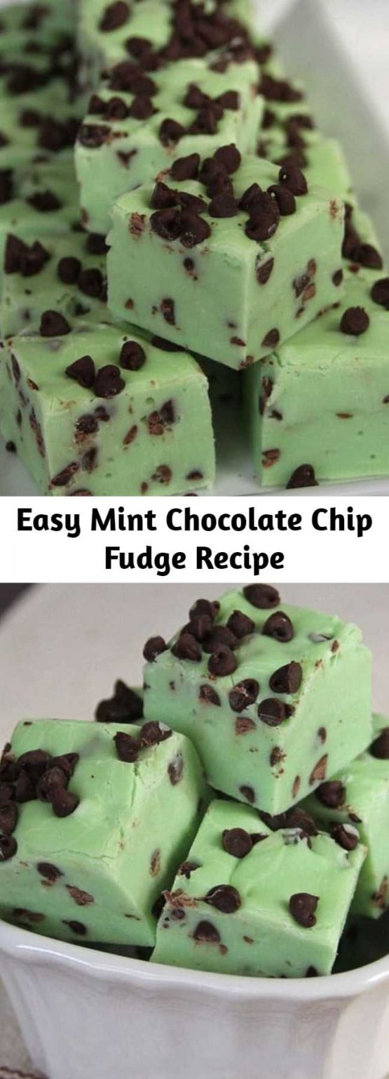 Easy Mint Chocolate Chip Fudge Recipe Mom Secret Ingrediets