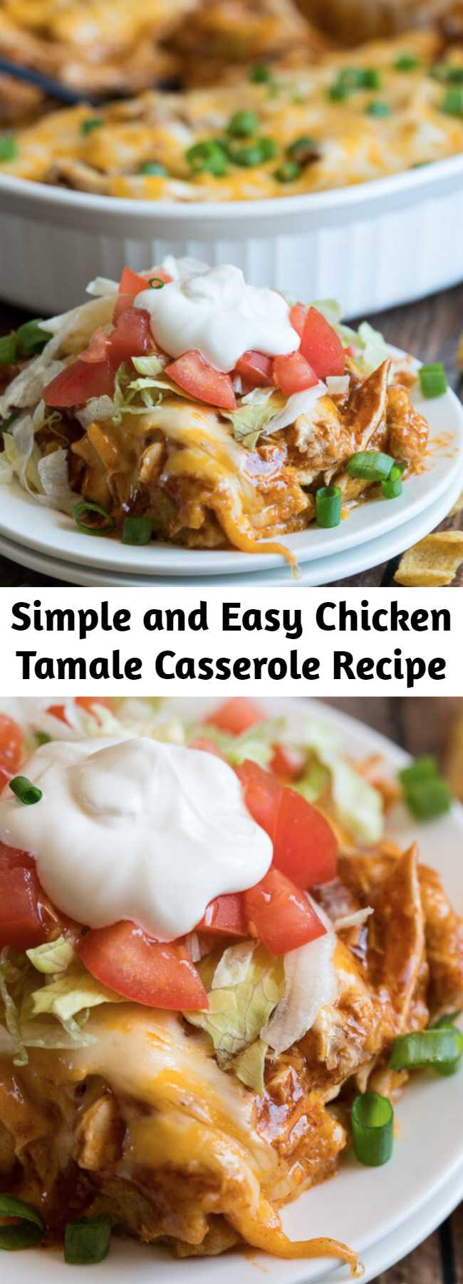 Simple and Easy Chicken Tamale Casserole Recipe - This cheesy Chicken Tamale Casserole is a quick and easy family weeknight dinner that has all the flavors of classic tamales without all the fuss!