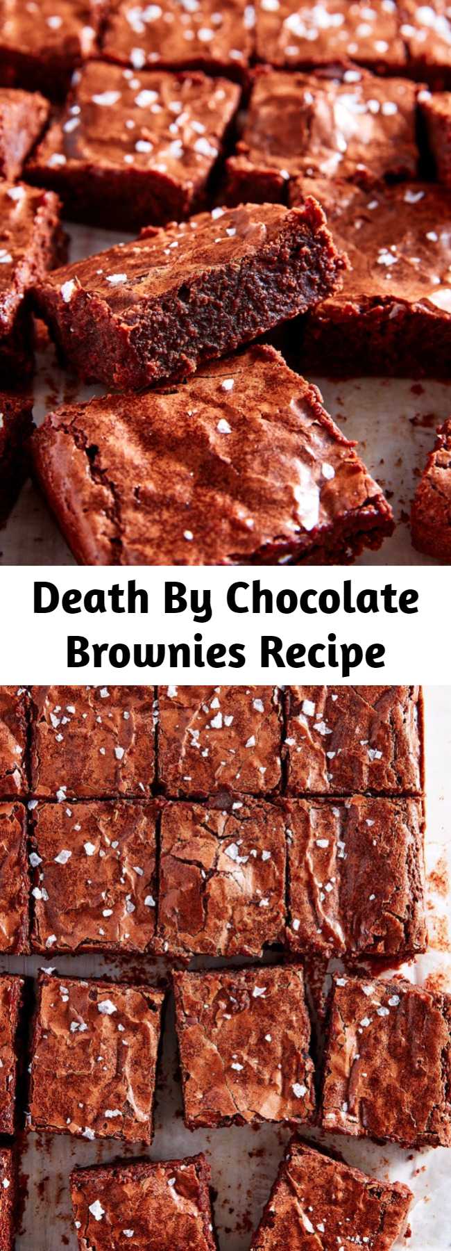 Death By Chocolate Brownies Recipe - Check out this easy recipe for the best ever chocolate brownies. Fudgy on the inside with that iconic crackly top, these brownies will not fail you. These mighttt be the best brownies you ever make.