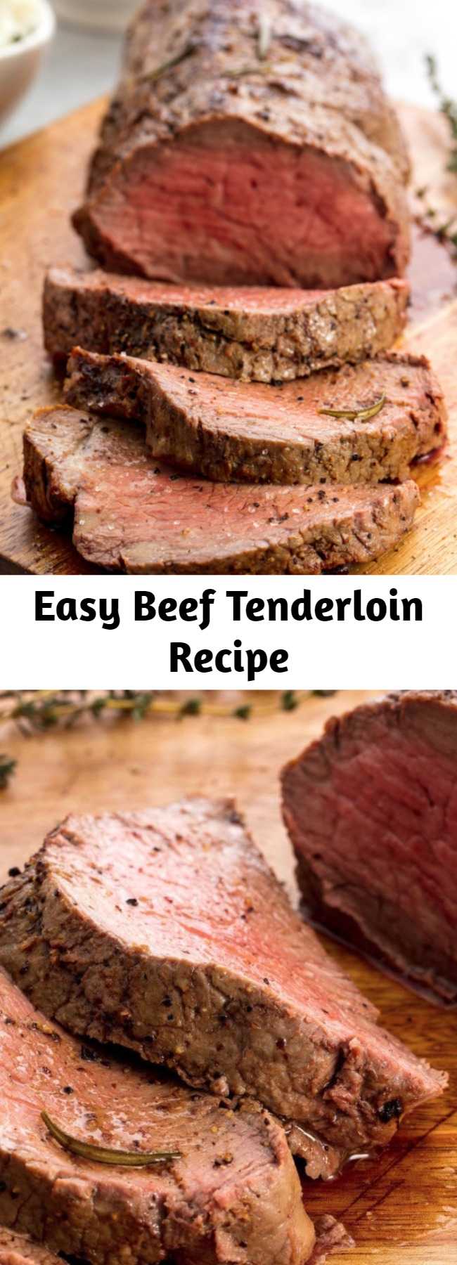 Easy Beef Tenderloin Recipe - Mother's Day deserves something special, like this perfect beef tenderloin. This easy Roast Beef Tenderloin will get you through the holidays. #recipe #easy #easyrecipes #beef #tenderloin #holiday #holidayrecipes #dinner #dinnerrecipes #meat #meatrecipes