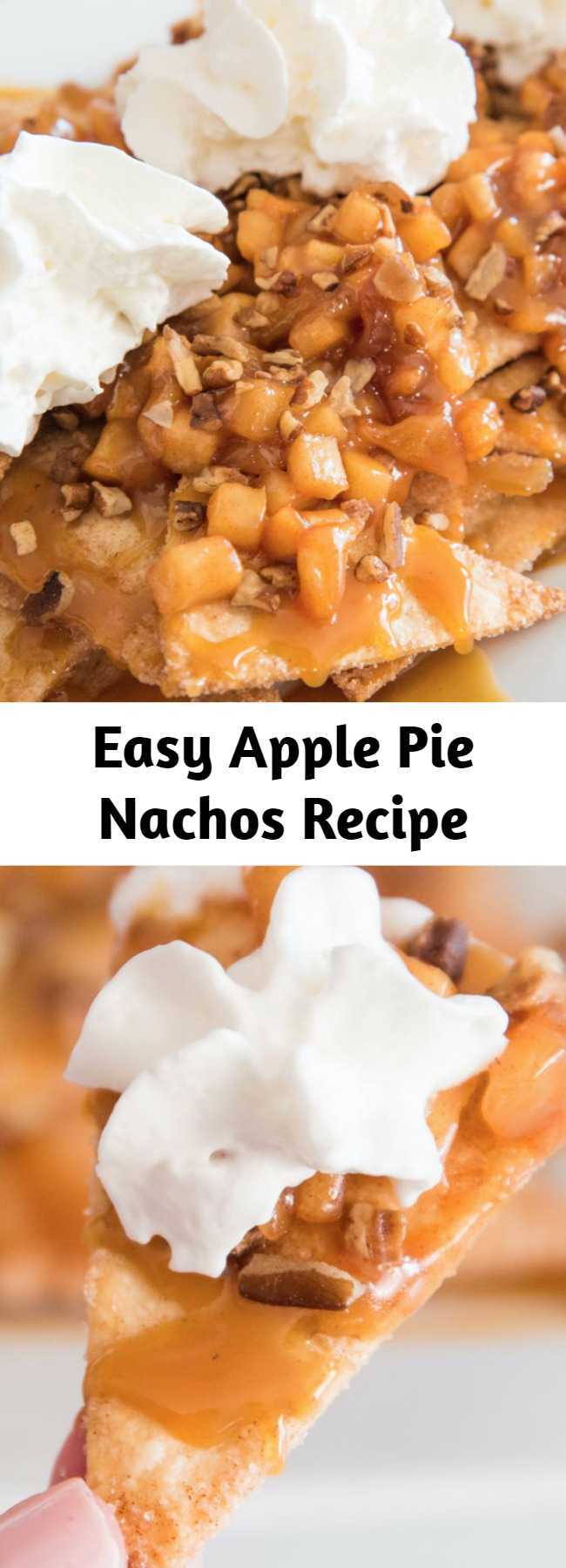 Easy Apple Pie Nachos Recipe - Easy Baked Apple Pie Nachos – delicious cinnamon sugary apple filling on warm, crispy and sweet nachos, topped with pecans, drizzled with caramel sauce, and then topped with whipped cream! The easiest dessert that comes together in no time. It’s the perfect way to serve apple pie to a crowd! Quick and easy recipe. An irresistible party dessert!