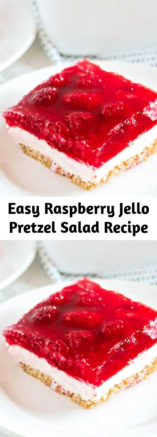 Easy Raspberry Jello Pretzel Salad Recipe - One of my favorite jello salad recipes! The cream cheese mixture and salted pretzel crust mixed with the raspberry jello is the perfect combo. A little sweet, a little salty and a LOT of deliciousness! #berries #jello #creamcheese #cheesecake #pretzels #thanksgiving #christmas #dessert #holidaydessert