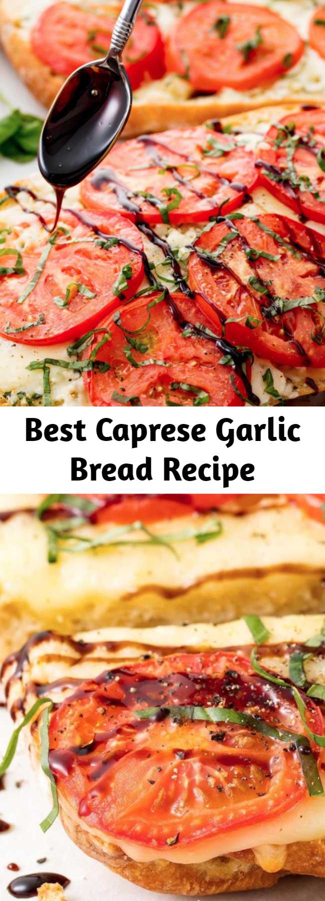 Best Caprese Garlic Bread Recipe - Looking for a garlic bread recipe? This Caprese Garlic Bread is the best. This recipe is even wonderful when tomatoes aren't in season. In the oven, sad-looking slices take on a deeper, sweeter, more tomato-y flavor. If you don't want to make your own balsamic glaze, you can find it bottled at most grocery stores.